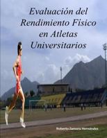 Evaluacion del Rendimiento Fisico en Atletas Universitarios 9801299029 Book Cover
