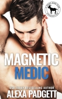 Magnetic Medic: A Cocky Hero Club Novel 1945090294 Book Cover