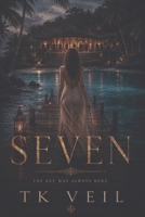Seven: The Key Was Always Hers. (The Fairytale Collection) B0H9RCBKZ5 Book Cover