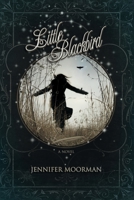 Little Blackbird 1499662920 Book Cover