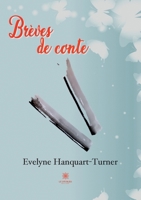 Brèves de conte B09ZHKVDKY Book Cover