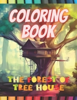 The forest of tree house B0CCCJJBWH Book Cover