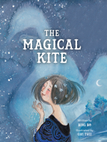 Perfect Picture Books - The Magical Kite 1649961731 Book Cover