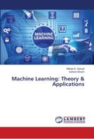 Machine Learning: Theory & Applications 613995780X Book Cover