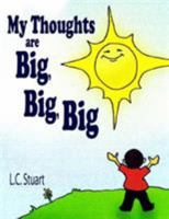 My Thoughts Are Big, Big, Big 142591165X Book Cover