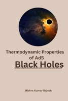 Thermodynamic Properties of AdS Black Holes 7594088662 Book Cover