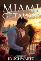 Miami Getaway B0G3HBNJLY Book Cover
