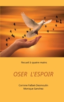 Oser l'espoir (French Edition) 2322504637 Book Cover