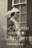 The Nurse and the Captain 1444847260 Book Cover
