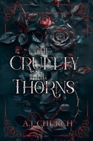 The Cruelty of Thorns B0F8D6BW3L Book Cover