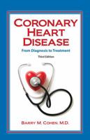 Coronary Heart Disease: A Guide to Diagnosis and Treatment 1886039585 Book Cover