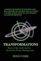 Transformations: Some of the Math used in Power Management 154468097X Book Cover