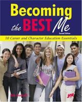 Becoming the Best Me: 10 Career and Character Essentials 1593576552 Book Cover