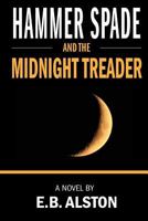 Hammer Spade and the Midnight Treader 1792045433 Book Cover