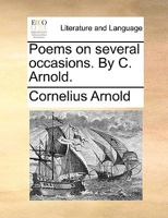 Poems on several occasions. By C. Arnold. 1140988123 Book Cover