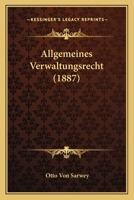 Allgemeines Verwaltungsrecht (1887) 1160298815 Book Cover