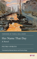 Her Name That Day: A Novel (Other Voices of Italy) 1978841337 Book Cover