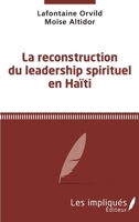 La reconstruction du leadership spirituel en Haiti (French Edition) 2343216452 Book Cover