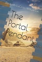 The Portal Pendant 154875725X Book Cover