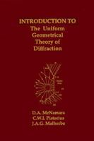 Introduction to the Uniform Geometrical Theory of Diffraction (Antennas & Propagation Library) 089006301X Book Cover