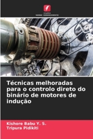 Técnicas melhoradas para o controlo direto do binário de motores de indução 6206532690 Book Cover