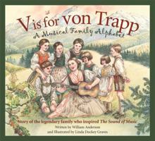 V is for von Trapp: A Musical Family Alphabet 1585365319 Book Cover