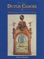 Weight-Driven Dutch Clocks & Their Japanese Connections 0952327015 Book Cover