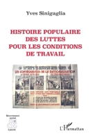 Histoire populaire des luttes pour les conditions de travail (French Edition) 2140486153 Book Cover