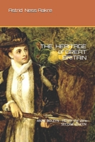 The Heritage of Great Britain: ANNE BOLEYN - HENRY the V III's SECOND QUEEN 1520309546 Book Cover