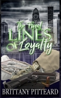 The Final Lines Of Loyalty 1693055686 Book Cover