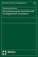 Die Entstehung Der Nacherbschaft Im Burgerlichen Gesetzbuch 3756007227 Book Cover