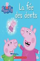 Peppa Pig: La Fe Des Dents 1443173789 Book Cover