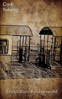 Endstation Buchenwald B0C87VKZT8 Book Cover