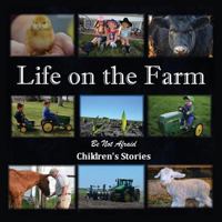 Life on the Farm 1421886723 Book Cover