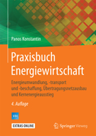 Praxisbuch Energiewirtschaft: Energieumwandlung, -transport und -beschaffung, Übertragungsnetzausbau und Kernenergieausstieg 3662498227 Book Cover