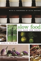Slow Food: The Case for Taste 0231128452 Book Cover