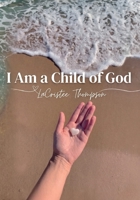 I Am a Child of God B0H6NXRDHM Book Cover