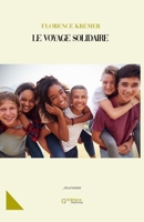 LE VOYAGE SOLIDAIRE 2957324075 Book Cover