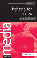 Lighting for Video (Media Manuals) 0240513037 Book Cover