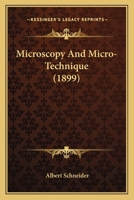 Microscopy and Micro-Technique 1437075045 Book Cover