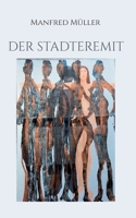Der Stadteremit 3740707321 Book Cover