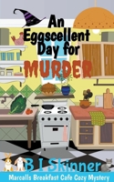 An Eggscellent Day for Murder 1393374360 Book Cover