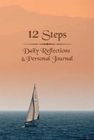 12 Steps: Daily Reflections & Personal Journal 1495415953 Book Cover