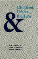 Children, Ethics, and the Law: Professional Issues and Cases (Children and the Law) 0803277768 Book Cover