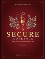 What Most Readers Miss Secure: Where Trust Becomes The Strongest Lock B0HDQRZTJY Book Cover