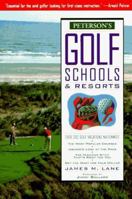 Peterson's Golf Schools & Resorts: Golf Schools and Resorts in the United States 1560794763 Book Cover