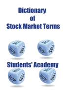 Dictionary of Stock Market Terms B0C6ZXBLMS Book Cover