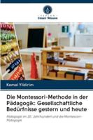 Metoda Montessori w edukacji: Potrzeby spoleczne wczoraj i dziś 6202829125 Book Cover