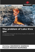 The problem of Lake Kivu gas 6207964675 Book Cover