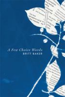 A Few Choice Words 1499071965 Book Cover